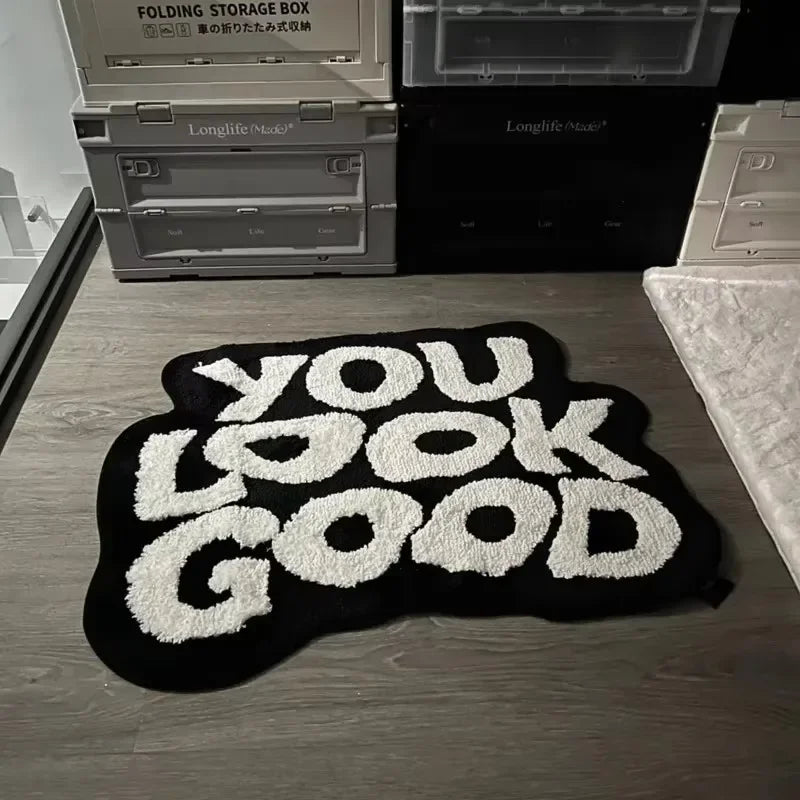 "You Look Good" Floor Mat