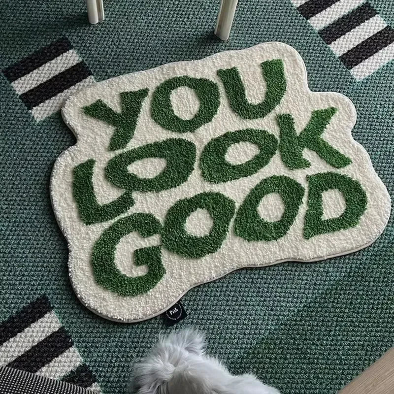 "You Look Good" Floor Mat
